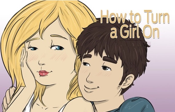 How To Turn A Girl On - Big Trending.